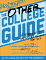 The Other College Guide: A Road Map to the Right School for You