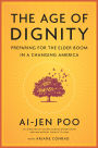 The Age of Dignity: Preparing for the Elder Boom in a Changing America