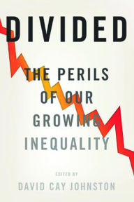 Title: Divided: The Perils of Our Growing Inequality, Author: David Cay Johnston