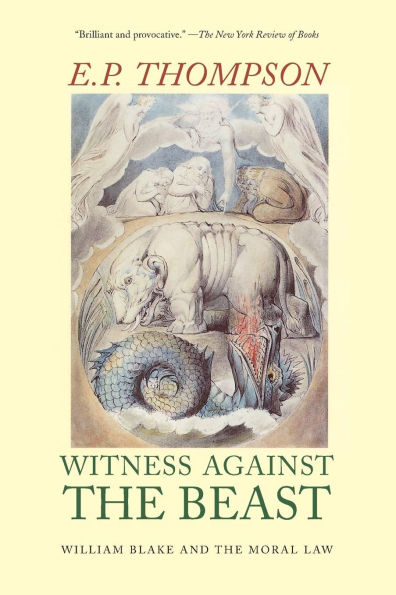 Witness Against the Beast: William Blake and the Moral Law