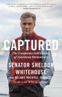 Captured: The Corporate Infiltration of American Democracy