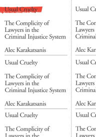 Ebook free download pdf portugues Usual Cruelty: The Complicity of Lawyers in the Criminal Injustice System FB2 DJVU PDF English version by Alec Karakatsanis