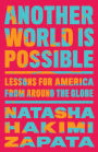 Another World Is Possible: Lessons for America from Around the Globe