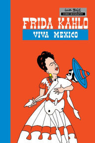 Title: Milestones of Art: Frida Kahlo: Viva Mexico, Author: Willi Bloess