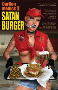 Title: Satan Burger (20th Anniversary Edition), Author: Carlton Mellick III