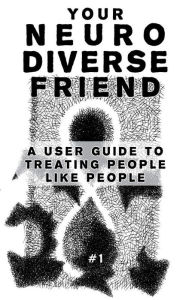 Title: Neurodivergent Pride #2: A User Guide to Treating People Like People, Author: Joe Biel