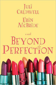 Title: Beyond Perfection, Author: Juli Caldwell