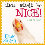 Title: Thou Shalt Be Nice, Author: Hank Smith