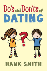 Title: Do's and Don'ts of Dating, Author: Hank Smith