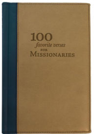Title: 100 Favorite Verses for Missionaries, Author: Shauna Humphreys