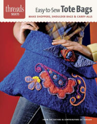 Easy-to Sew Totes: make shoppers, shoulder bags & carry-alls