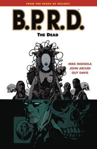 Title: B.P.R.D., Volume 4: The Dead, Author: Mike Mignola