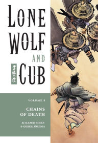 Title: Lone Wolf and Cub, Volume 8: Chains of Death, Author: Kazuo Koike