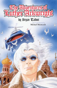 Title: Adventures of Luther Arkwright (2nd edition), Author: Bryan Talbot