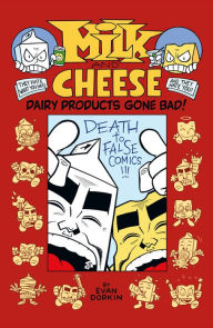 Title: Milk and Cheese: Dairy Products Gone Bad, Author: Evan Dorkin