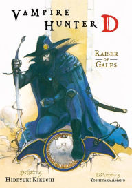 Title: Vampire Hunter D Volume 2: Raiser of Gales, Author: Hideyuki Kikuchi