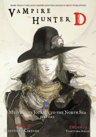 Title: Vampire Hunter D Volume 7: Mysterious Journey to the North Sea, Part One, Author: Hideyuki Kikuchi