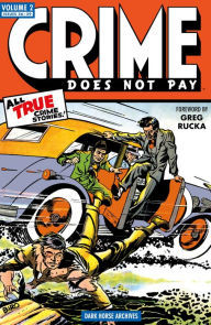 Title: Crime Does Not Pay Archives Volume 2, Author: Dick Wood