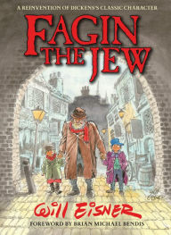 Title: Fagin The Jew 10th Anniversary Edition, Author: Will Eisner