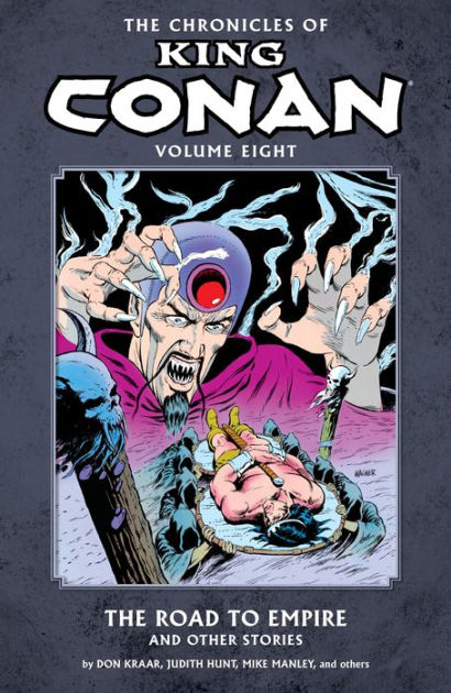 The Chronicles of King Conan Volume 8: The Road to Empire