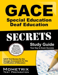 GACE Special Education Deaf Education Secrets Study Guide