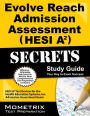 Evolve Reach Admission Assessment (HESI A2) Secrets Study Guide