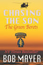 Chasing the Son: The Green Berets