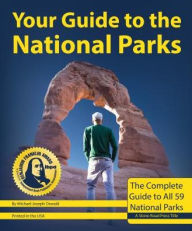 Title: Your Guide to the National Parks, Author: Michael Joseph Oswald