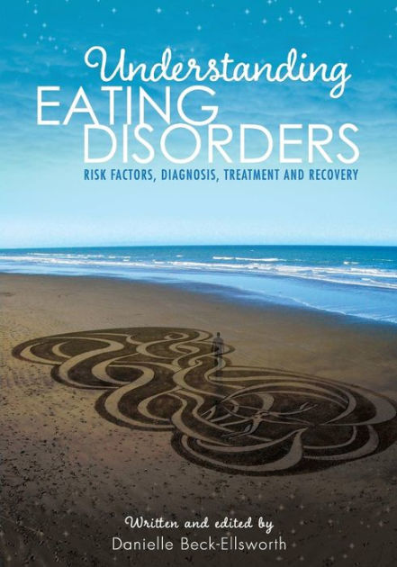 Understanding Eating Disorders: Risk Factors, Diagnosis, Treatment And ...