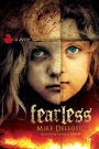 Fearless: A Novel