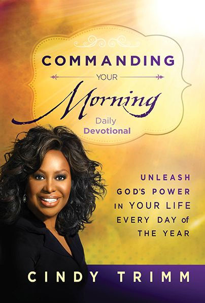 Commanding Your Morning Daily Devotional Unleash Gods Power In Your Life Every Day Of The Year 0526