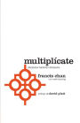 Multiplícate: Discípulos haciendo discípulos