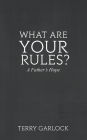 What Are Your Rules? a Father's Hope
