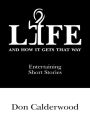 Life and How It Gets That Way