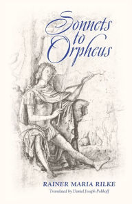 Title: Sonnets to Orpheus (Bilingual Edition), Author: Rainer Maria Rilke