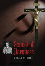 Title: School of Darkness, Author: Bella V Dodd