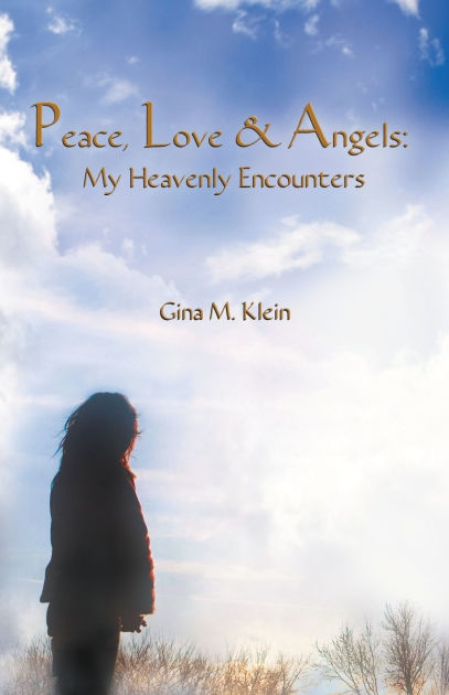 My Encounters With God and His Angels