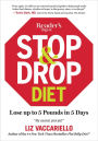 Stop & Drop Diet: Lose up to 5 lbs in 5 days
