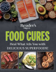 Alternative view 1 of Reader's Digest Food Cures New Edition: Tasty Remedies to Treat Common Conditions