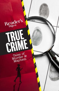 Free audio books cd downloads Reader's Digest True Crime: Tales of Murder & Mayhem