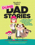 Alternative view 1 of Reader's Digest Dumb Dad Stories: Ludicrous tales of remarkably foolish people doing spectacularly stupid things