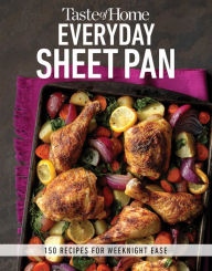 Title: Taste of Home Everyday Sheet Pan: 100 Recipes for Weeknight Ease, Author: Taste of Home