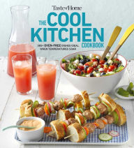 Title: Taste of Home Cool Kitchen Cookbook: When temperatures soar, serve 392 crowd-pleasing favorites without turning on your oven!, Author: Taste of Home