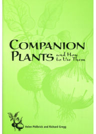 Title: Companion Plants and How to Use Them, Author: Helen Philbrick