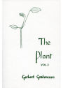 The Plant, Volume 2: Flowering Plants