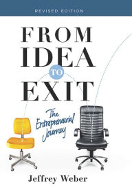 Title: From Idea to Exit: The Entrepreneurial Journey, Author: Jeffrey Weber