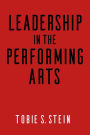 Leadership in the Performing Arts