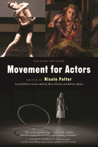 Title: Movement for Actors (Second Edition), Author: Nicole Potter