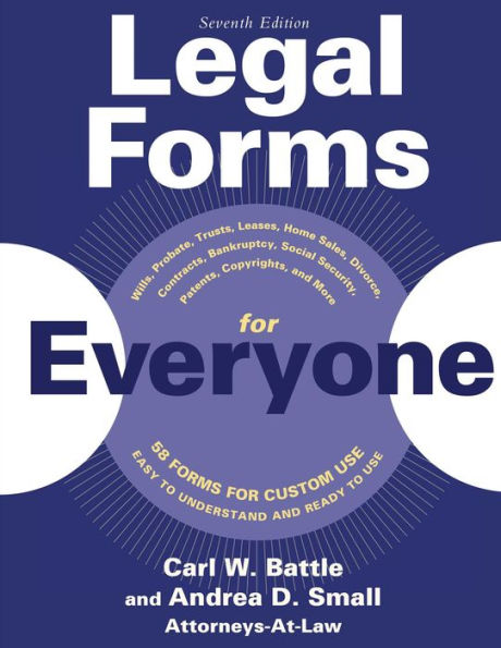 Legal Forms for Everyone: Wills, Probate, Trusts, Leases, Home Sales, Divorce, Contracts, Bankruptcy, Social Security, Patents, Copyrights, and More