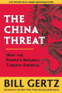 The China Threat: How the People's Republic Targets America